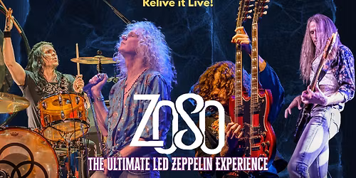 ZOSO (The Ultimate Led Zeppelin Experience)