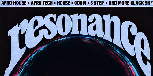 RESONANCE @ The House On Locust