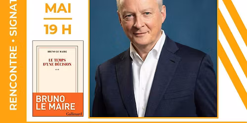 Bruno Le Maire pr\u00e9sente \u00ab Le Temps d'une d\u00e9cision \u00bb