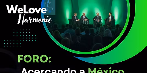 Foro: ACERCANDO A M\u00c9XICO AL FUTURO ENERG\u00c9TICO