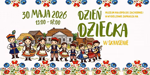 Dzie\u0144 Dziecka w Skansenie