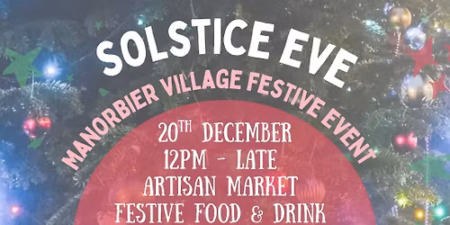 Solstice Eve - Manorbier Village Festive Market 