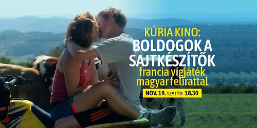 K\u00faria Kino: Boldogok a sajtk\u00e9sz\u00edt\u0151k | Francia receptek a boldogs\u00e1ghoz \/sorozat\/ \u2013 