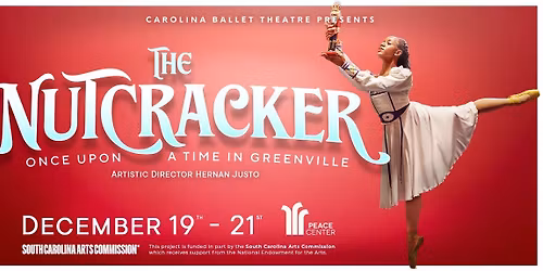 Carolina Ballet: The Nutcracker - Once Upon A Time In Greenville