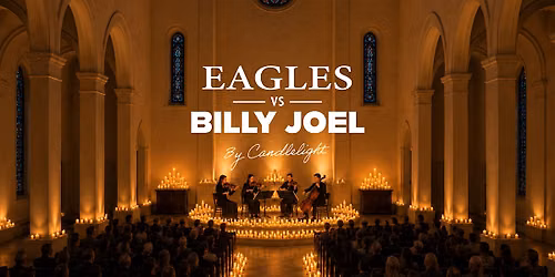 Eagles vs Billy Joel by Candlelight | Boynton Beach, FL
