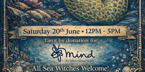 Calling All Sea Witches ~ Fancy Dress Tea Party & Tarot Readings