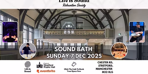 The December Reset: A Sound Bath at Stretford Public Hall