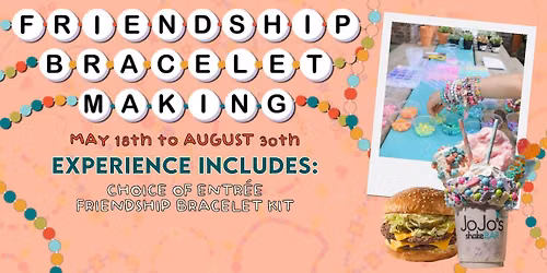 Friendship Bracelet Making Dining Experience at JoJo's Detroit!