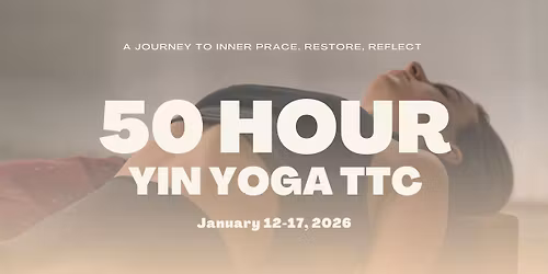 50 Hour Yin Yoga Teacher Training