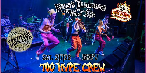 Too Hype Crew at Kelly's Bleachers II