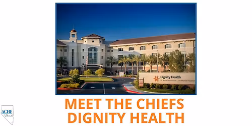 Meet the Chiefs: Dignity Health