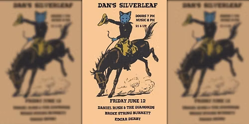 Daniel Rush & The Diamonds \/ Broke String Burnett \/ Edgar Derby - Live at Dan's Silverleaf