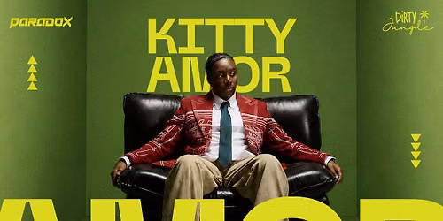 Paradox x Dirty Good presents Kitty Amor