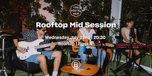 Rooftop Mid Session