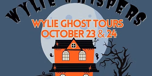 Wylie Whispers: Downtown Ghost Tours