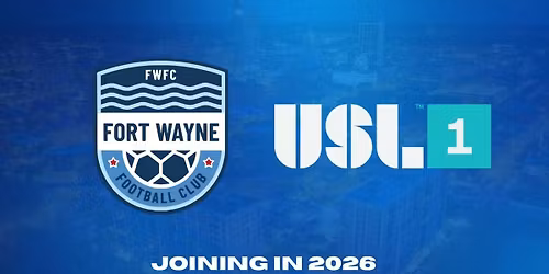 Fort Wayne FC vs. Charlotte Independence