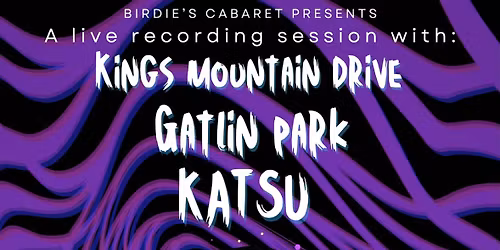 LIVE RECORDING SESSION WITH KINGS MOUNTAIN DRIVE, GATLIN PARK & KATSU