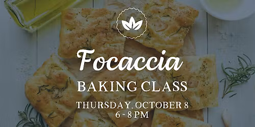 Focaccia Baking Class