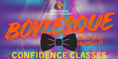 Boylesque Confidence Classes with Sam Moanella