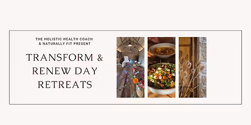 Transform & Renew \u2013 Day Retreat \ud83c\udf3f