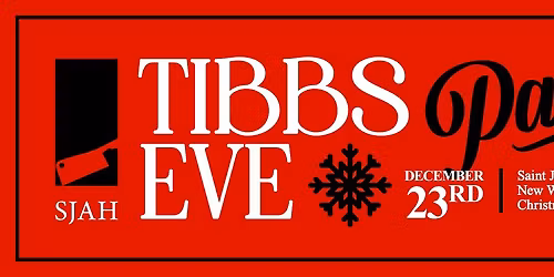 Tibb\u2019s Eve Party at the Saint John Alehouse!