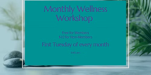 Monthly Wellness Workshop