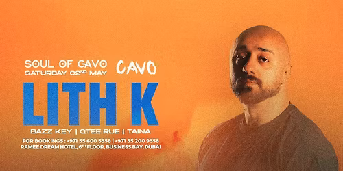 Soul of Cavo Presents Lith K Live in Dubai