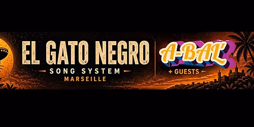 Concert El Gato Negro + A-BAL' ( Guests) 