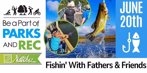June 20 \u2022 Fishing With Fathers ... and Friends
