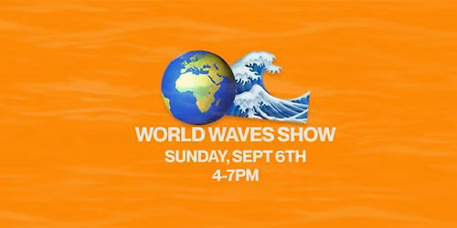 WORLD WAVES ART + MUSIC SHOW