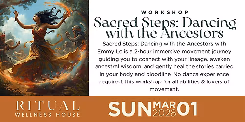 Sacred Steps: Dancing with the Ancestors