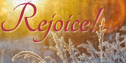 Rejoice