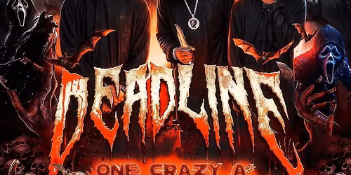 DEADLINE: ONE CRAZY A\nHALLOWEEN PARTY \ud83c\udf83