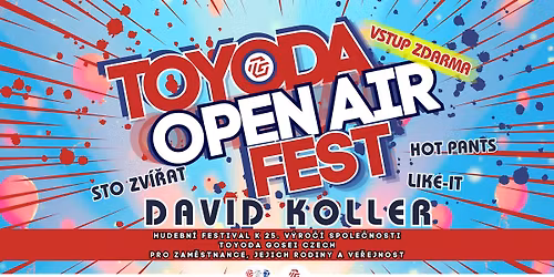 Toyoda Open Air | David Koller | Sto zv\u00ed\u0159at | Like-it | Hot Pants
