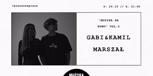 GABI&KAMIL MARSZA\u0141\/koncert z cyklu 'Muzyka na Nowo'