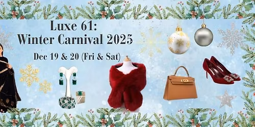 Luxe 61 Winter Carnival 2025