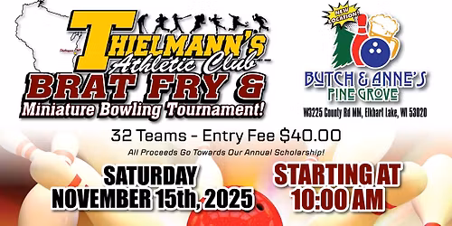 Thielmann's - Brat Fry & Miniature Bowling Tournament 2025