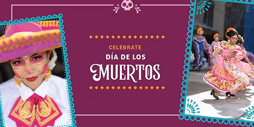 Celebrate D\u00eda De Los Muertos!