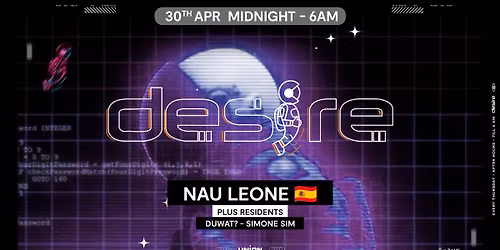 DESIRE - Weekly Thursday After Party - Nau Leone
