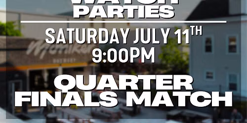 Moniker Brewery Watch Party - Quarter Finals Match - Kickoff at 9:00pm