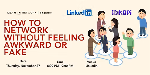 How To Network Without Feeling Awkward or Fake