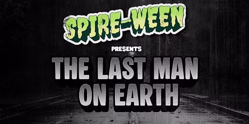 SPIRE-WEEN: THE LAST MAN ON EARTH (1964)