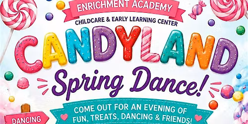 EnRichment Academy's 2026 Candyland Theme Spring Dance