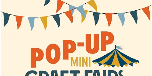 Pop-up Mini Craft Fairs at the Folk Art Center