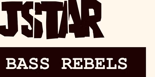 BASS REBELS FT JSTAR(UK)