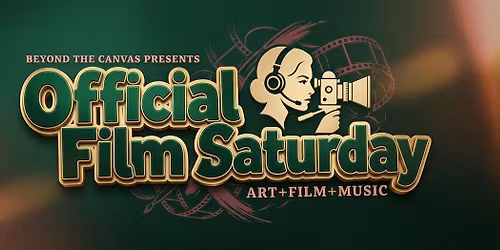 Official Film Saturday #76  - Women in Filmmaking