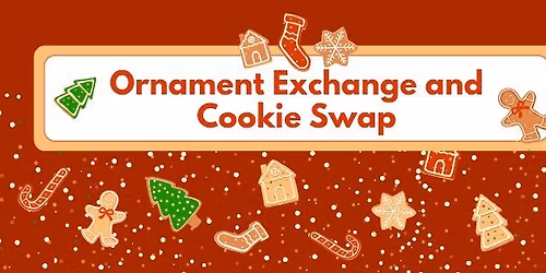 Ladies Ornament Exchange and Cookie Swap