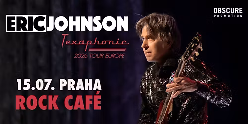 ERIC JOHNSON - Texaphonic Europe Tour 2026 - Praha