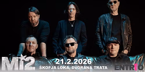 Mi2 I \u0160KOFJA LOKA I 30 LET kariere
