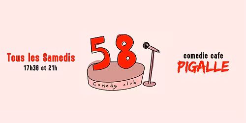 58 Comedy Club - Pigalle